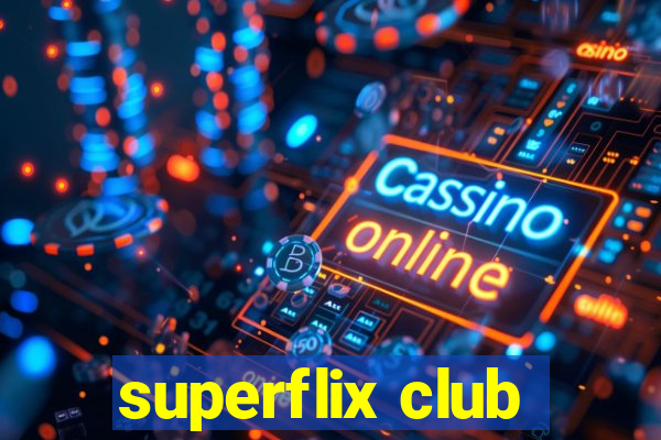 superflix club